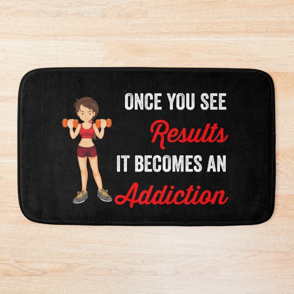 Item preview, Once You See Results It Becomes An Addiction (Alternative Design) designed and sold by PoeticDesign.