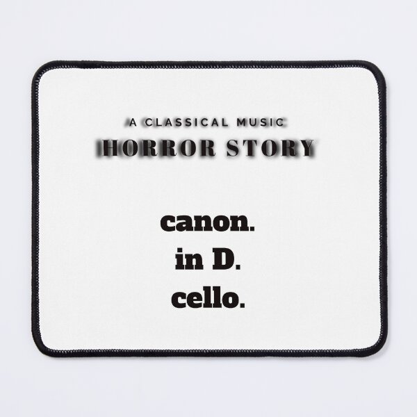 Item preview, Music Meme Classical Music Horror Story: canon in D cello designed and sold by Gramophone Cafe.