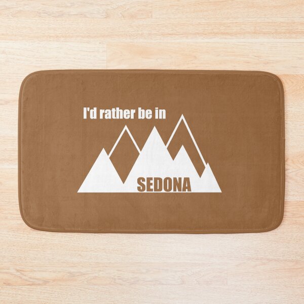 Item preview, I'd Rather Be In Sedona Mountain designed and sold by Esskay Designs.