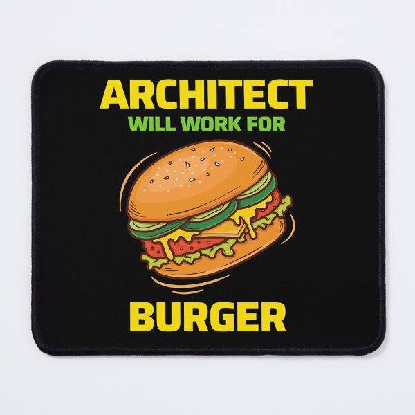 Item preview, Architect Architecture Student Burger Cheeseburger Funny designed and sold by CuteDesigns1.