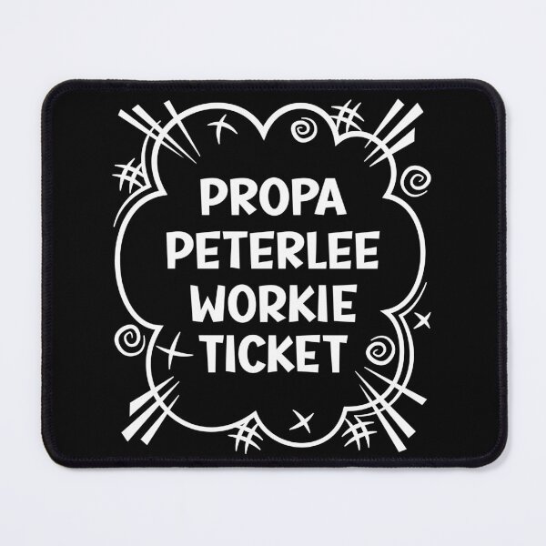 Item preview, PROPA PETERLEE WORKIE TICKET a cheeky design for people from Peterlee in the North East of England designed and sold by robimerch.
