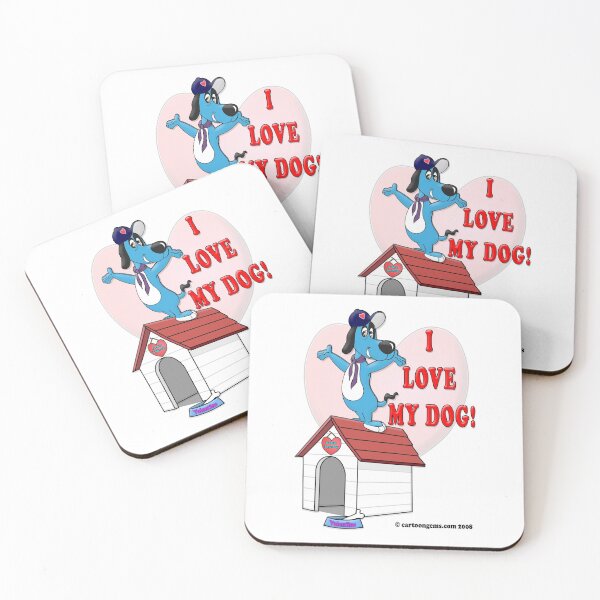 Item preview, I Love My Dog! designed and sold by CartoonGems.com.