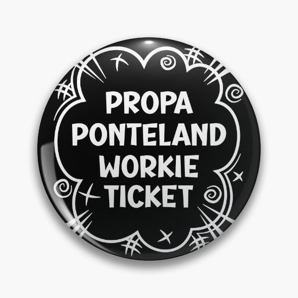 Item preview, PROPA PONTELAND WORKIE TICKET a cheeky design for people from Ponteland in the North East of England designed and sold by robimerch.
