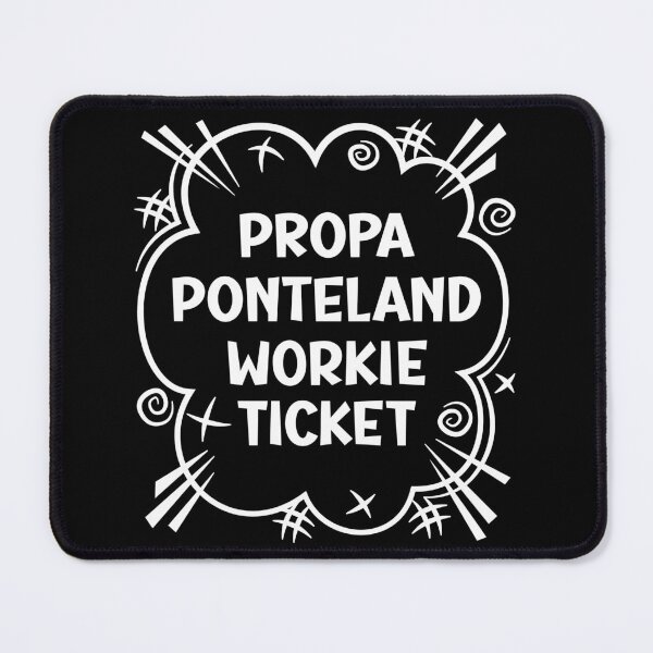 Item preview, PROPA PONTELAND WORKIE TICKET a cheeky design for people from Ponteland in the North East of England designed and sold by robimerch.