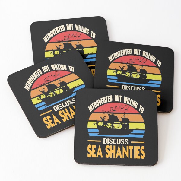 Item preview, Introverted but willing to discuss Sea Shanties designed and sold by NeXore.