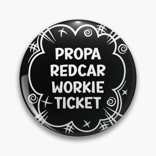 Item preview, PROPA REDCAR WORKIE TICKET a cheeky design for people from Redcar in the North East of England designed and sold by robimerch.