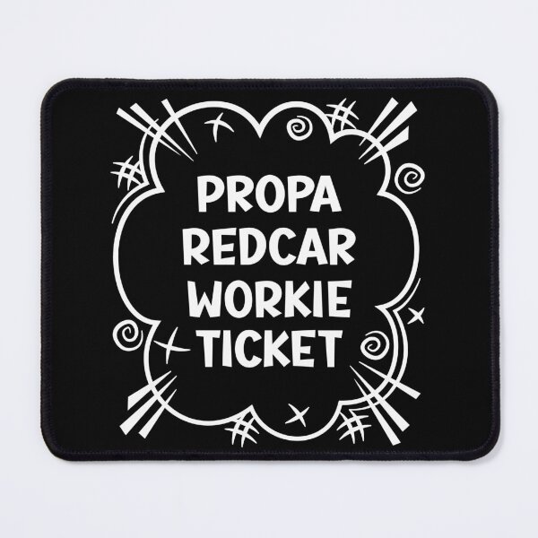 Item preview, PROPA REDCAR WORKIE TICKET a cheeky design for people from Redcar in the North East of England designed and sold by robimerch.