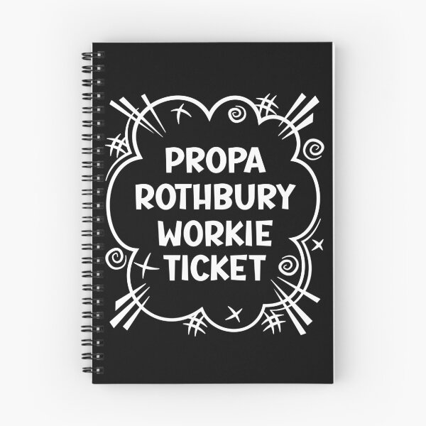 Item preview, PROPA ROTHBURY WORKIE TICKET a cheeky design for people from Rothbury in the North East of England designed and sold by robimerch.