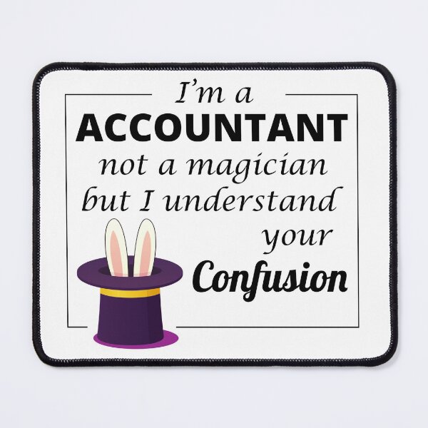 Item preview, Accountant Accounting Cpa Funny Saying Gift designed and sold by CuteDesigns1.