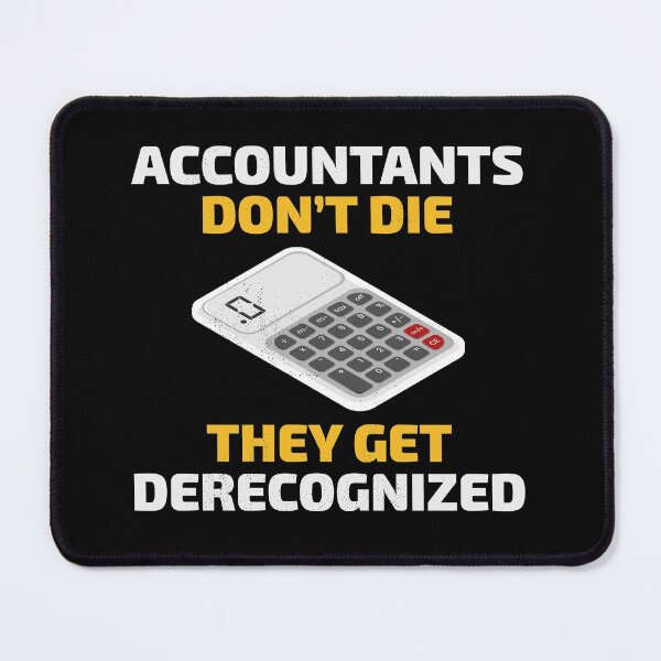 Item preview, Accountant Accounting Funny Saying Gift designed and sold by CuteDesigns1.