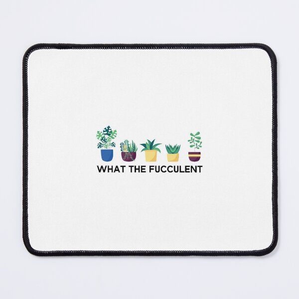 Item preview, What the Fucculent designed and sold by Beinfashion.