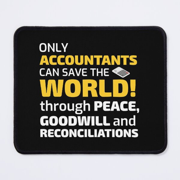 Item preview, Accountant Accounting Tax Funny Saying Gift designed and sold by CuteDesigns1.