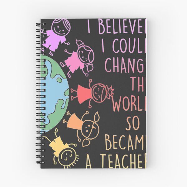 Item preview, I believed I could change the world Teacher designed and sold by Gcinn.