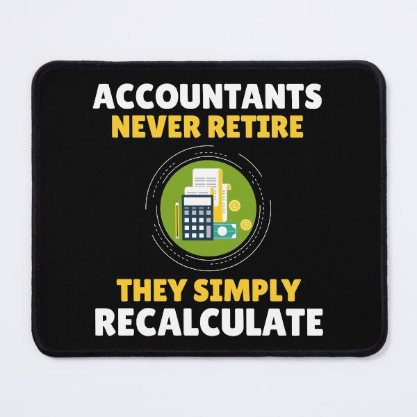 Item preview, Accountant Accounting Cpa Funny Saying Gift designed and sold by CuteDesigns1.