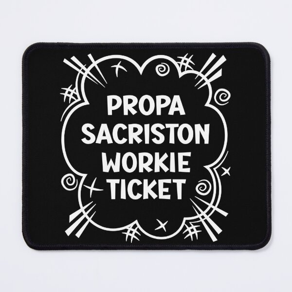 Item preview, PROPA SACRISTON WORKIE TICKET a cheeky design for people from Sacriston in the North East of England designed and sold by robimerch.