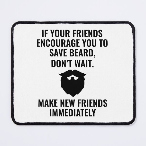 Item preview, Beard Bearded Funny Sayings Humour designed and sold by CuteDesigns1.