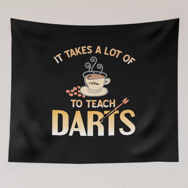 Item preview, It takes a lot of Coffee to teach Darts designed and sold by NeXore.
