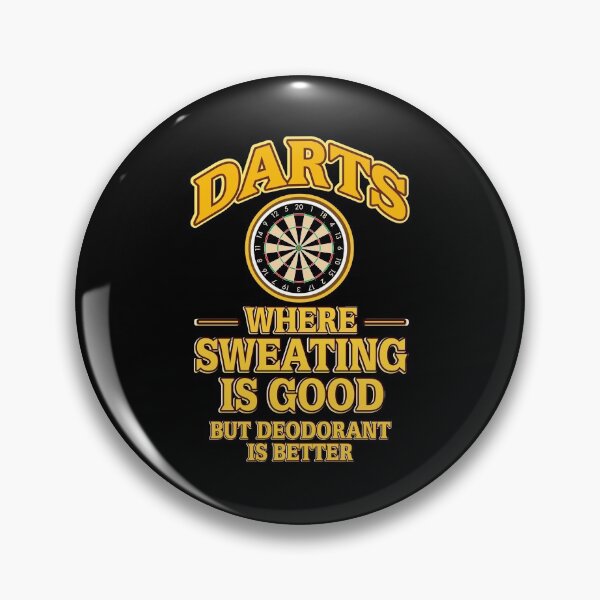 Item preview, Darts where sweating is good deodorant is better designed and sold by NeXore.