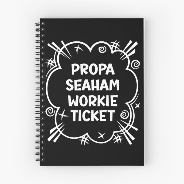 Item preview, PROPA SEAHAM WORKIE TICKET a cheeky design for people from Seaham in the North East of England designed and sold by robimerch.
