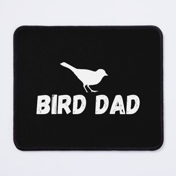 Item preview, Bird Dad designed and sold by teesaurus.