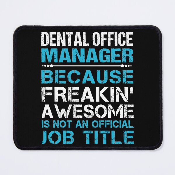 Item preview, Dental Office Manager T Shirt - Freaking Awesome Job Gift Item Tee designed and sold by oetate4774.