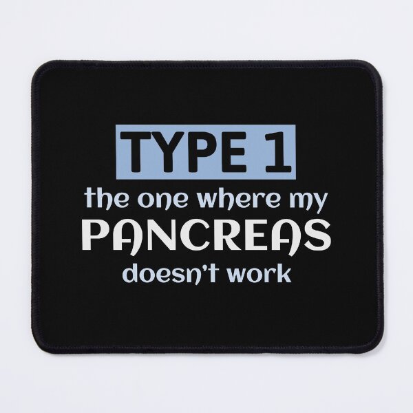 Item preview, T1D Diabetes Type 1 Funny Quotes Sarcastic Humour designed and sold by CuteDesigns1.