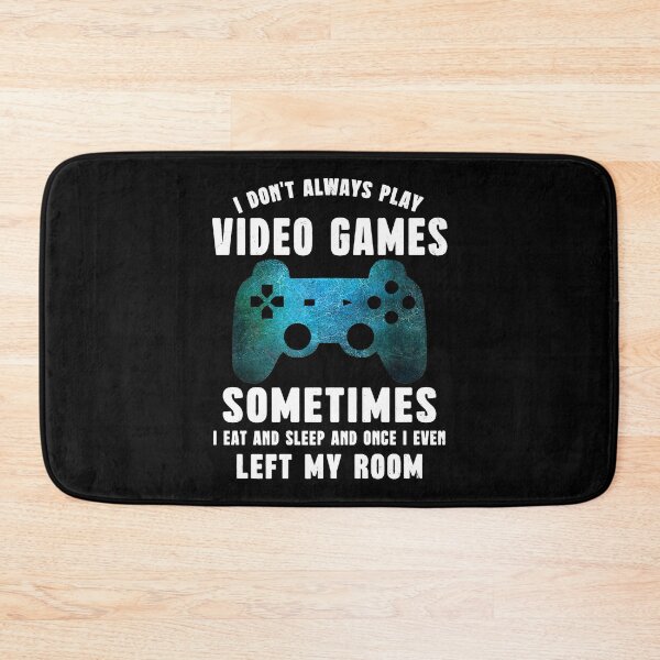Item preview, I Don't Always Play Video Games Funny Gamer Boys designed and sold by abbottdominic.