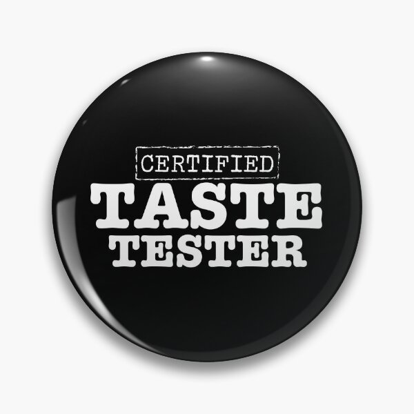 Item preview, Certified Taste Tester designed and sold by teesaurus.