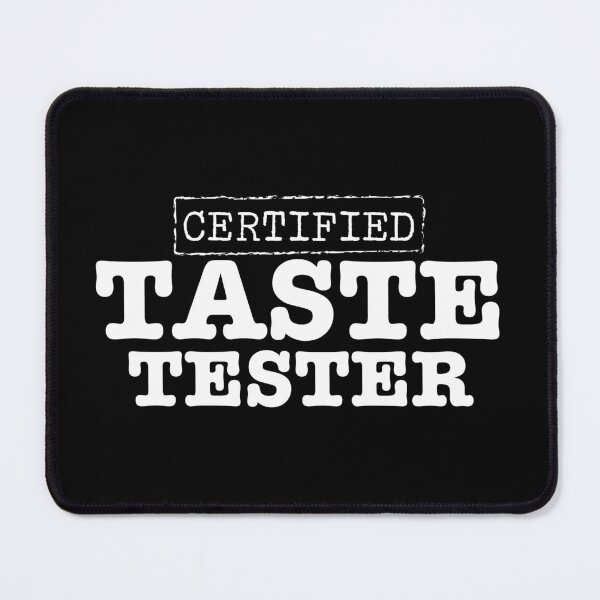 Item preview, Certified Taste Tester designed and sold by teesaurus.
