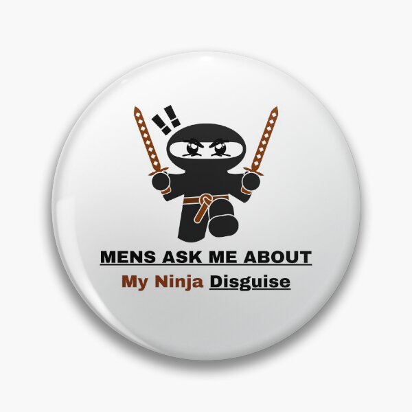 Item preview, Mens Ask Me About My Ninja Disguise designed and sold by t-shirt studio.