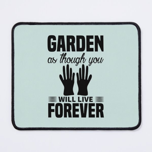 Item preview, garden as though you will live forever black   designed and sold by SimplyUniqueUk.