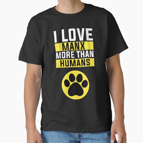 Item preview, I Love Manx More Than , Funny Manx designed and sold by BIHI14.