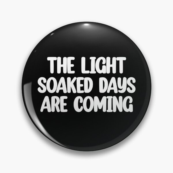 Item preview, The Light- Soaked Days are coming  designed and sold by Mr Wolf.