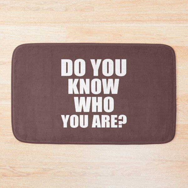 Item preview, Do you know who you are Funny designed and sold by lakshithared.
