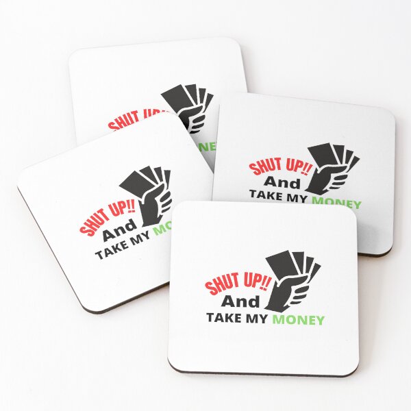 Item preview, shut up and take my money designed and sold by TThousand.