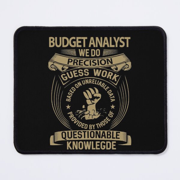 Item preview, Budget Analyst T Shirt - We Do Precision Job Gift Item Tee designed and sold by smueller39.