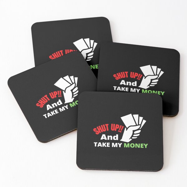 Item preview, shut up and take my money designed and sold by TThousand.