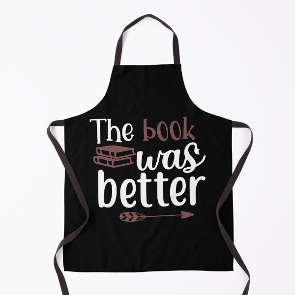 Item preview, The Book Was Better Books Lovers  designed and sold by Pexilus.