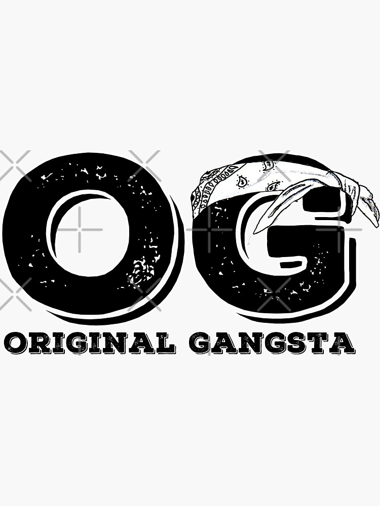 OG - Original gangsta | Sticker