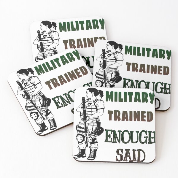 Item preview, Military Trained Enough Said designed and sold by sibrina1.
