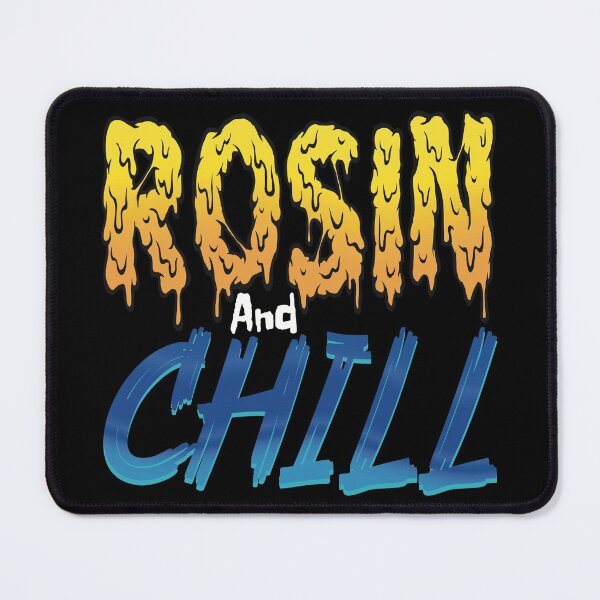 Item preview, Rosin and Chill designed and sold by YomeHayin.