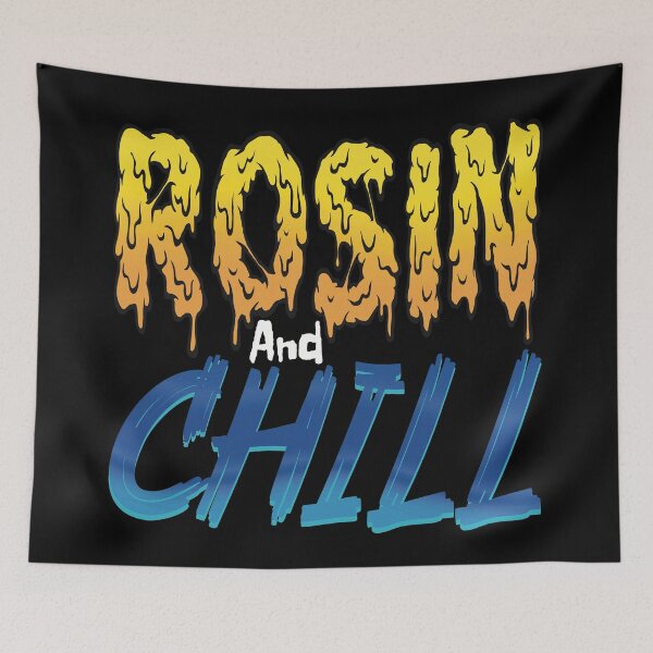 Item preview, Rosin and Chill designed and sold by YomeHayin.