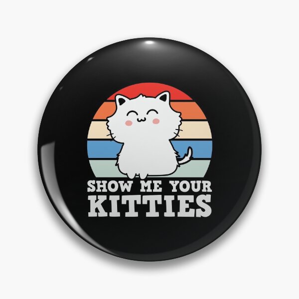 Artikelvorschau, Zeig mir deine Kätzchen Retro Cat Pun entworfen und verkauft von jonrdesign.