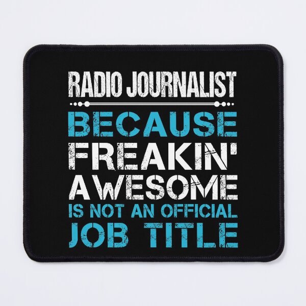 Item preview, Radio Journalist T Shirt - Freaking Awesome Job Gift Item Tee designed and sold by oetate4774.