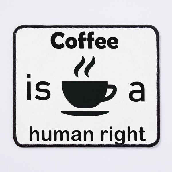 Item preview, Coffee is a human right design designed and sold by Life-chang.