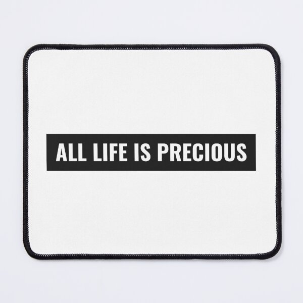 Item preview, All life is precious motivational quote designed and sold by CoolSquidDesign.