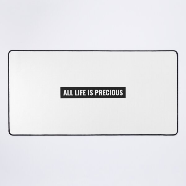 Item preview, All life is precious motivational quote designed and sold by CoolSquidDesign.