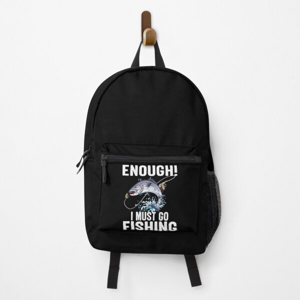 Item preview, Enough I Must Go Must Fishing Fishing designed and sold by Exoticd3sign.