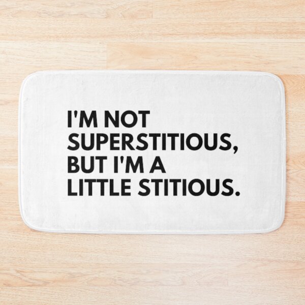 Item preview, I'm Not Superstitious But I'm A Little Stitious Shirt designed and sold by DreamBigShirts.