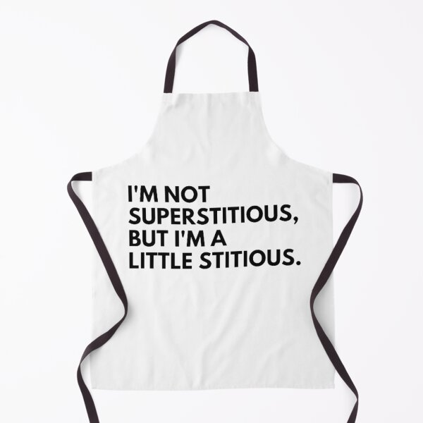 Item preview, I'm Not Superstitious But I'm A Little Stitious Shirt designed and sold by DreamBigShirts.